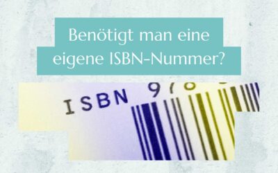 BENÖTIGT MAN EINE EIGENE ISBN-NUMMER, UM EIN BUCH ZU VERÖFFENTLICHEN?